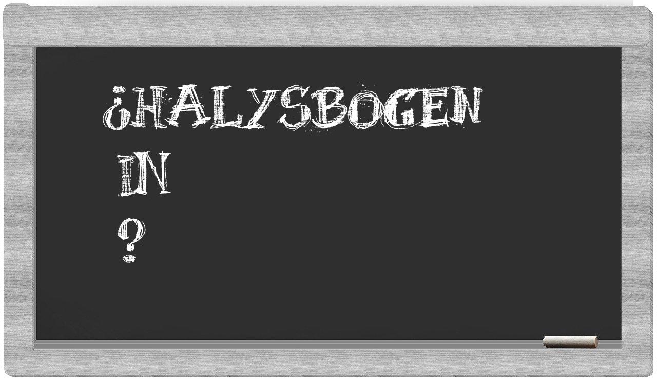¿Halysbogen en sílabas?