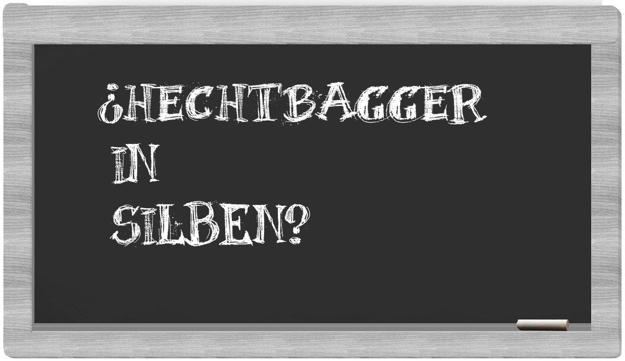 Hechtbagger in syllables