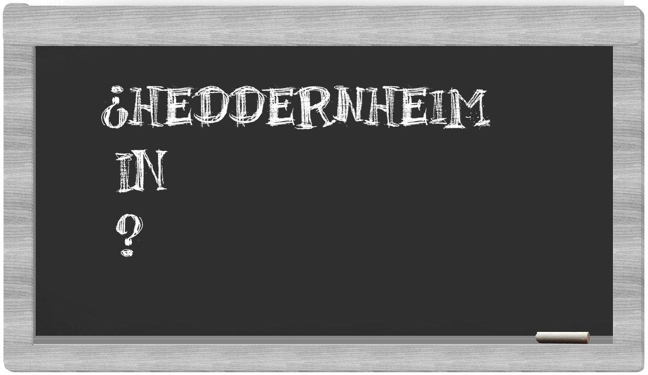 ¿Heddernheim en sílabas?