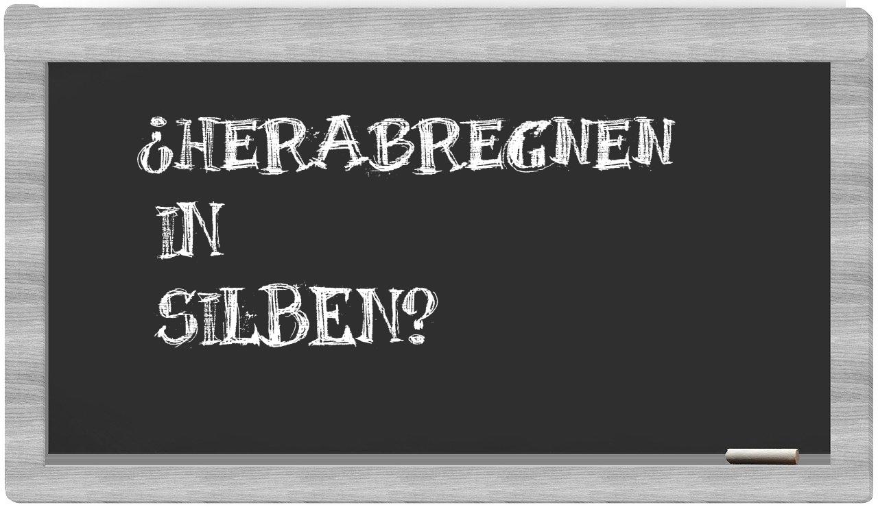 Herabregnen in syllables