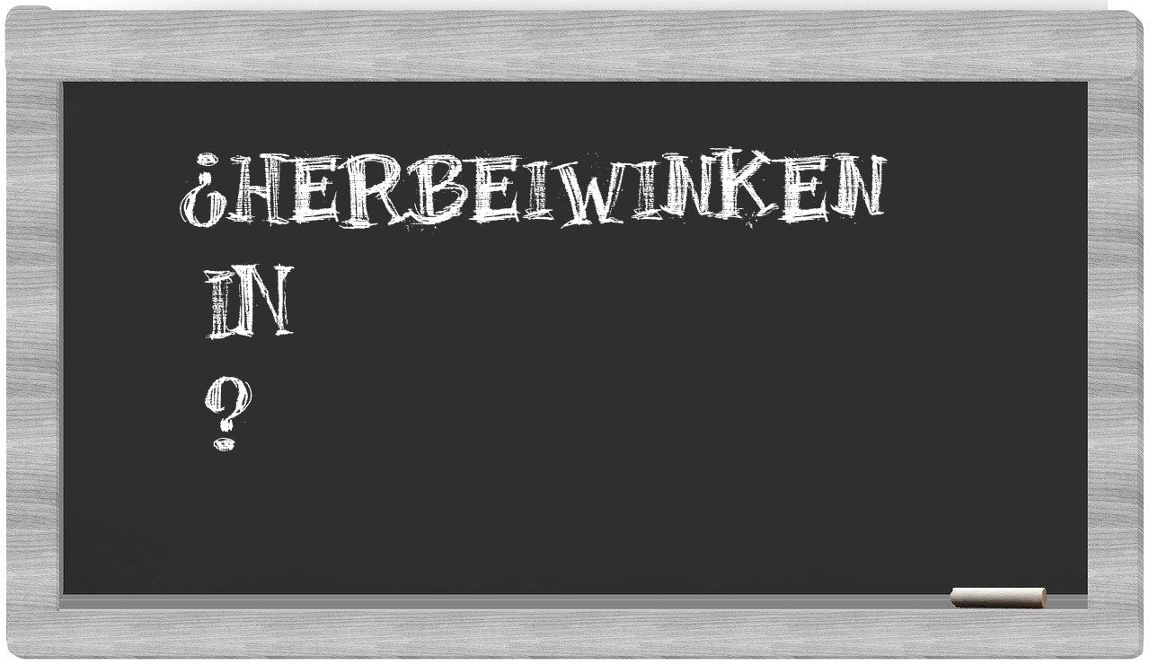 ¿Herbeiwinken en sílabas?
