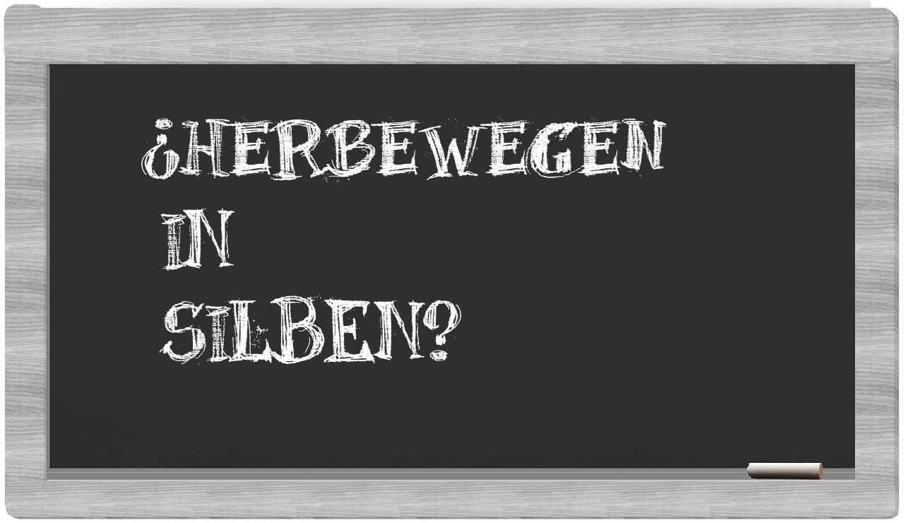 Herbewegen in syllables