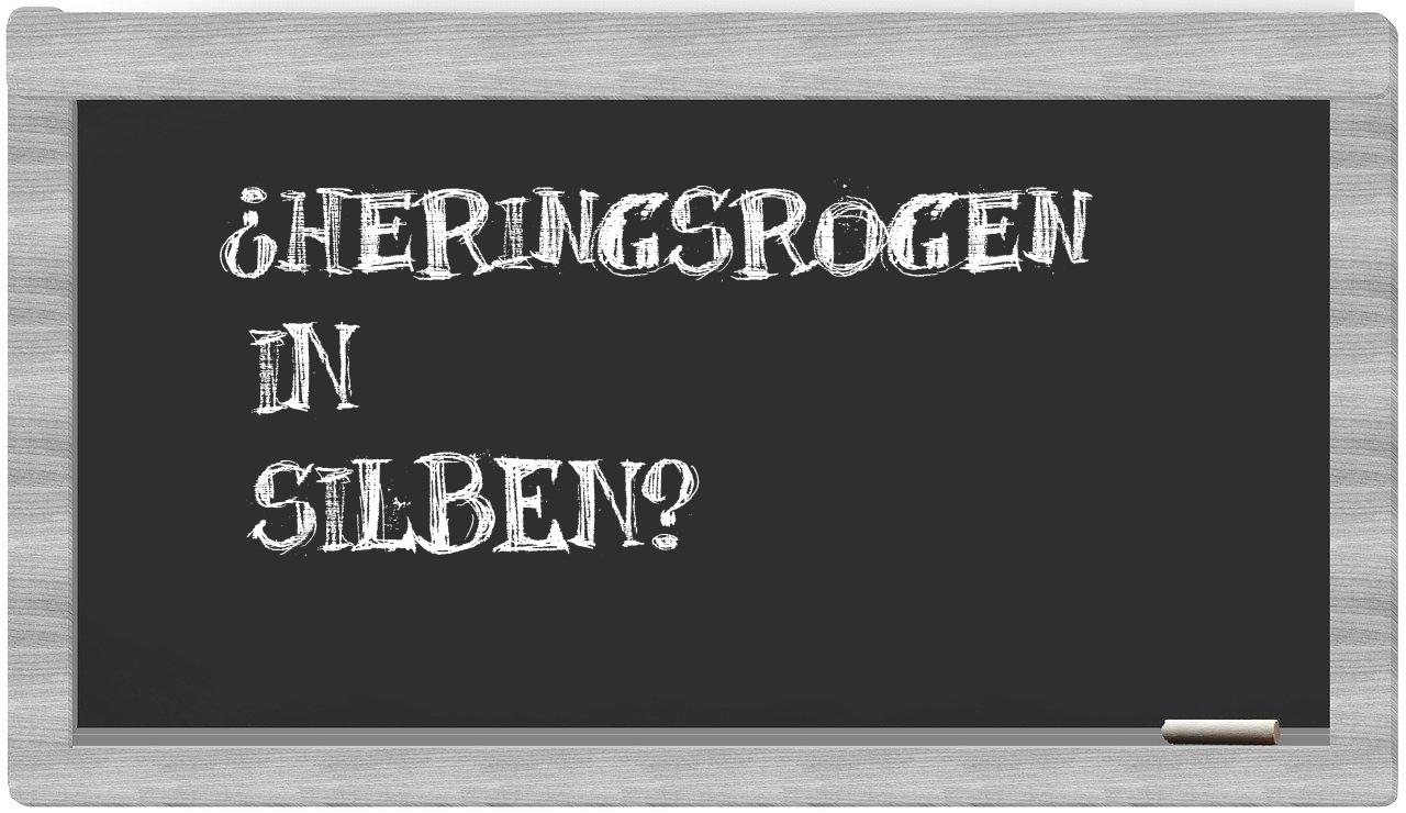 Heringsrogen in syllables