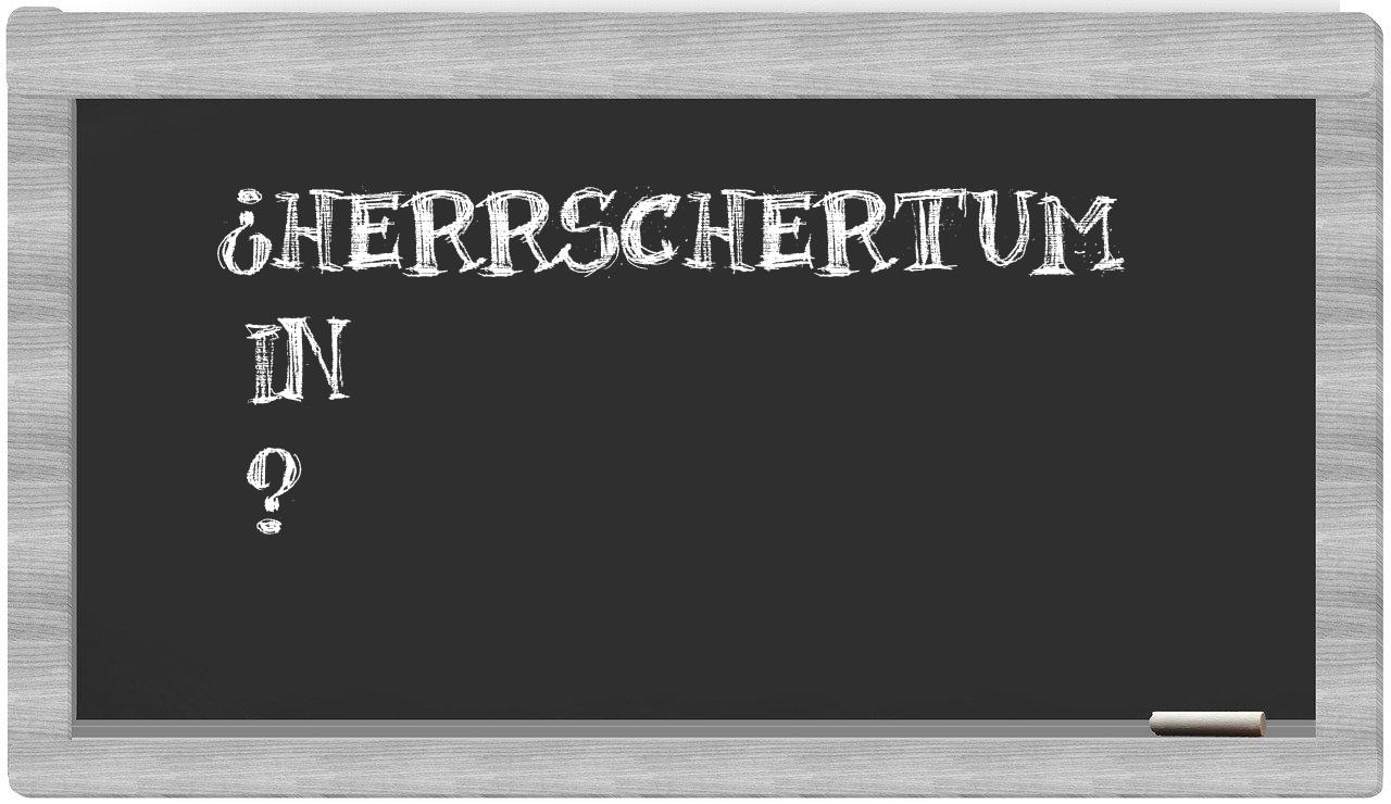 ¿Herrschertum en sílabas?