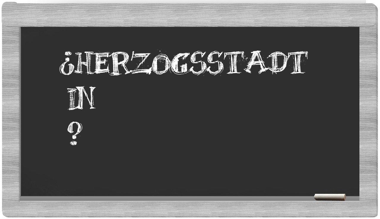 ¿Herzogsstadt en sílabas?