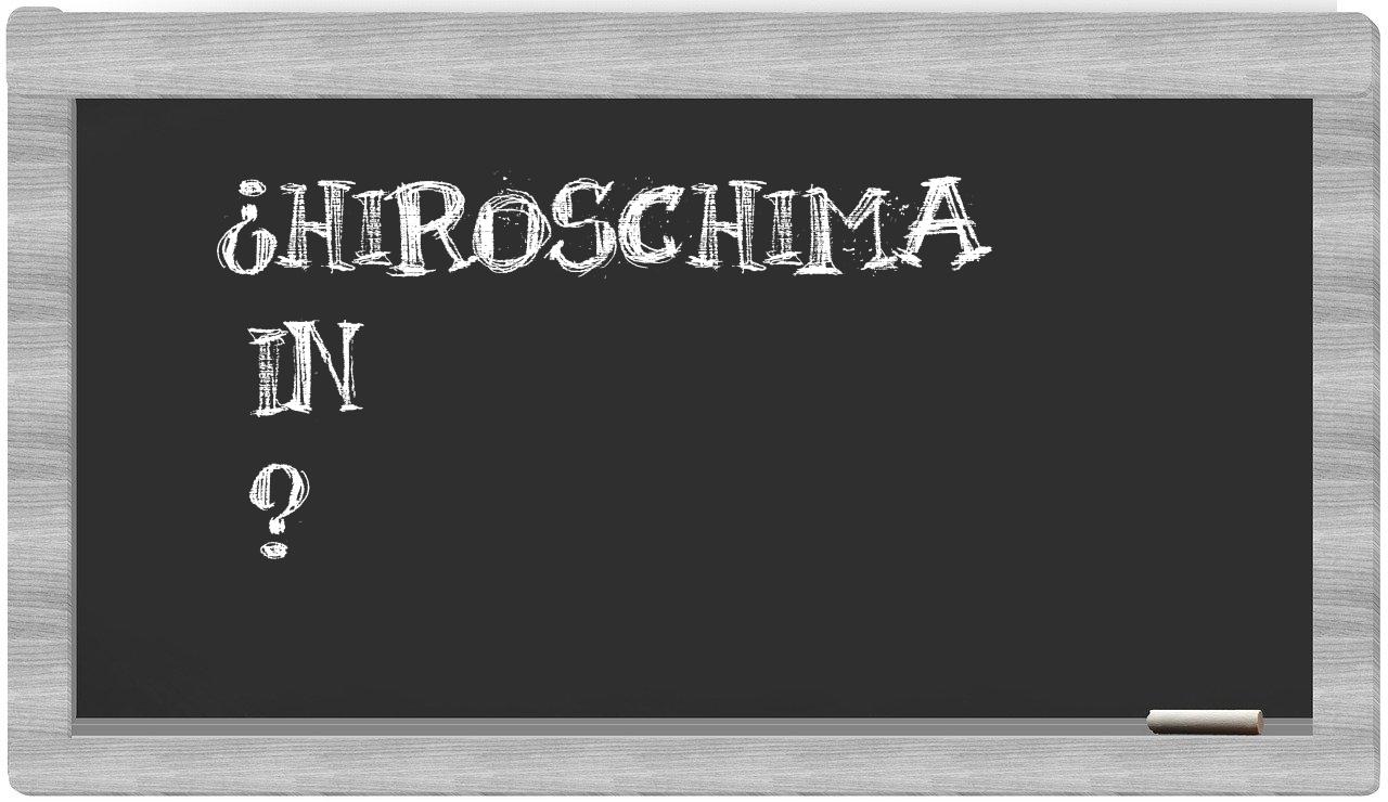 ¿Hiroschima en sílabas?