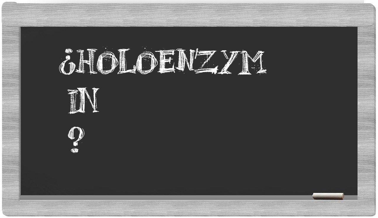 ¿Holoenzym en sílabas?