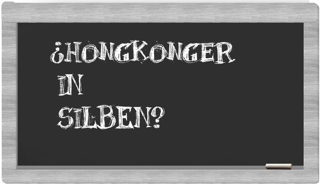 Hongkonger in syllables