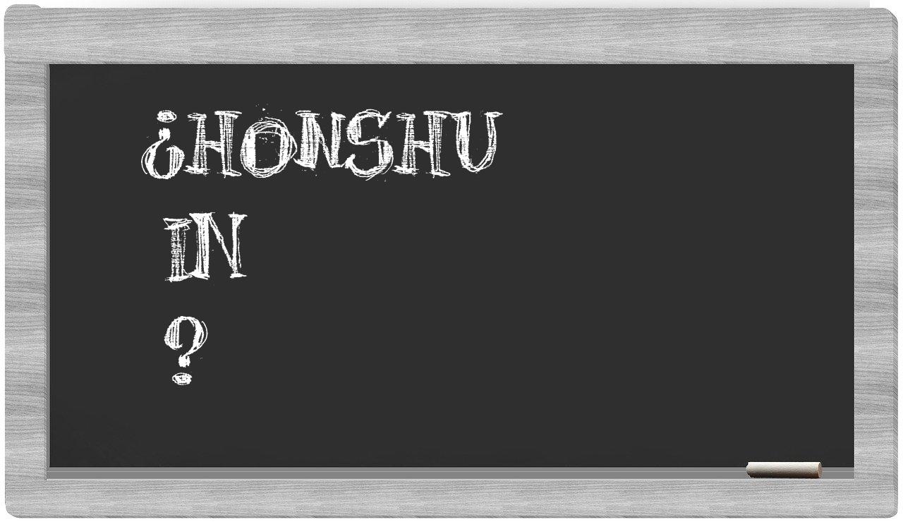 ¿Honshu en sílabas?