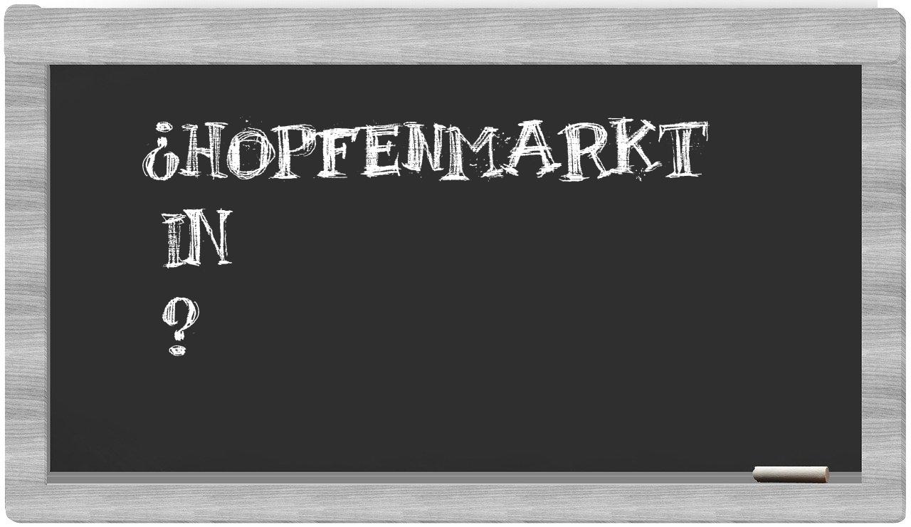 ¿Hopfenmarkt en sílabas?