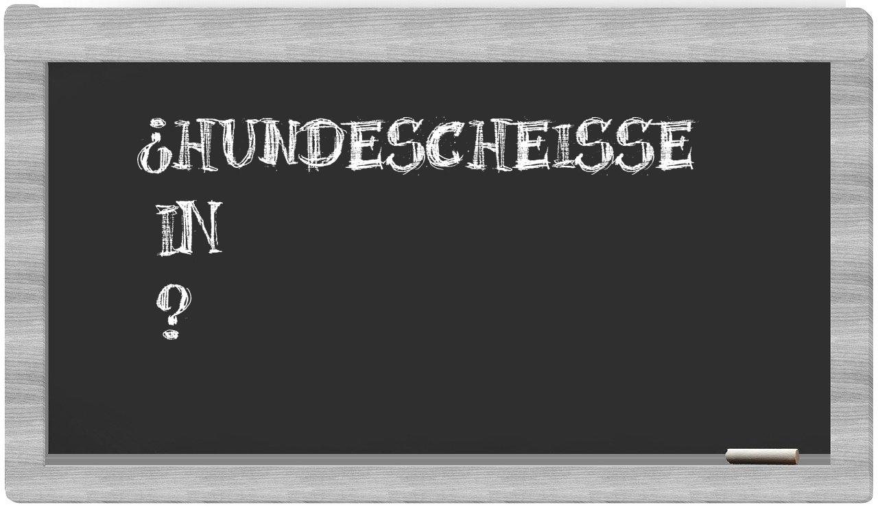 ¿Hundescheiße en sílabas?