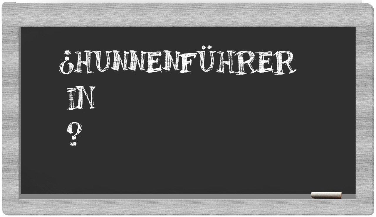 ¿Hunnenführer en sílabas?