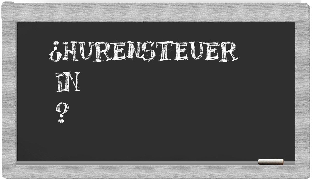 ¿Hurensteuer en sílabas?