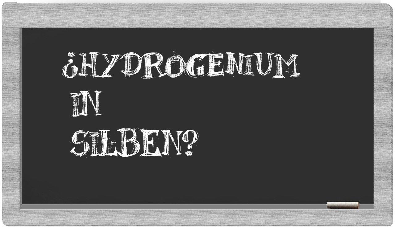 Hydrogenium in syllables