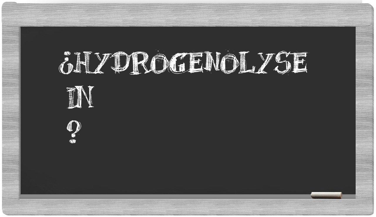 ¿Hydrogenolyse en sílabas?