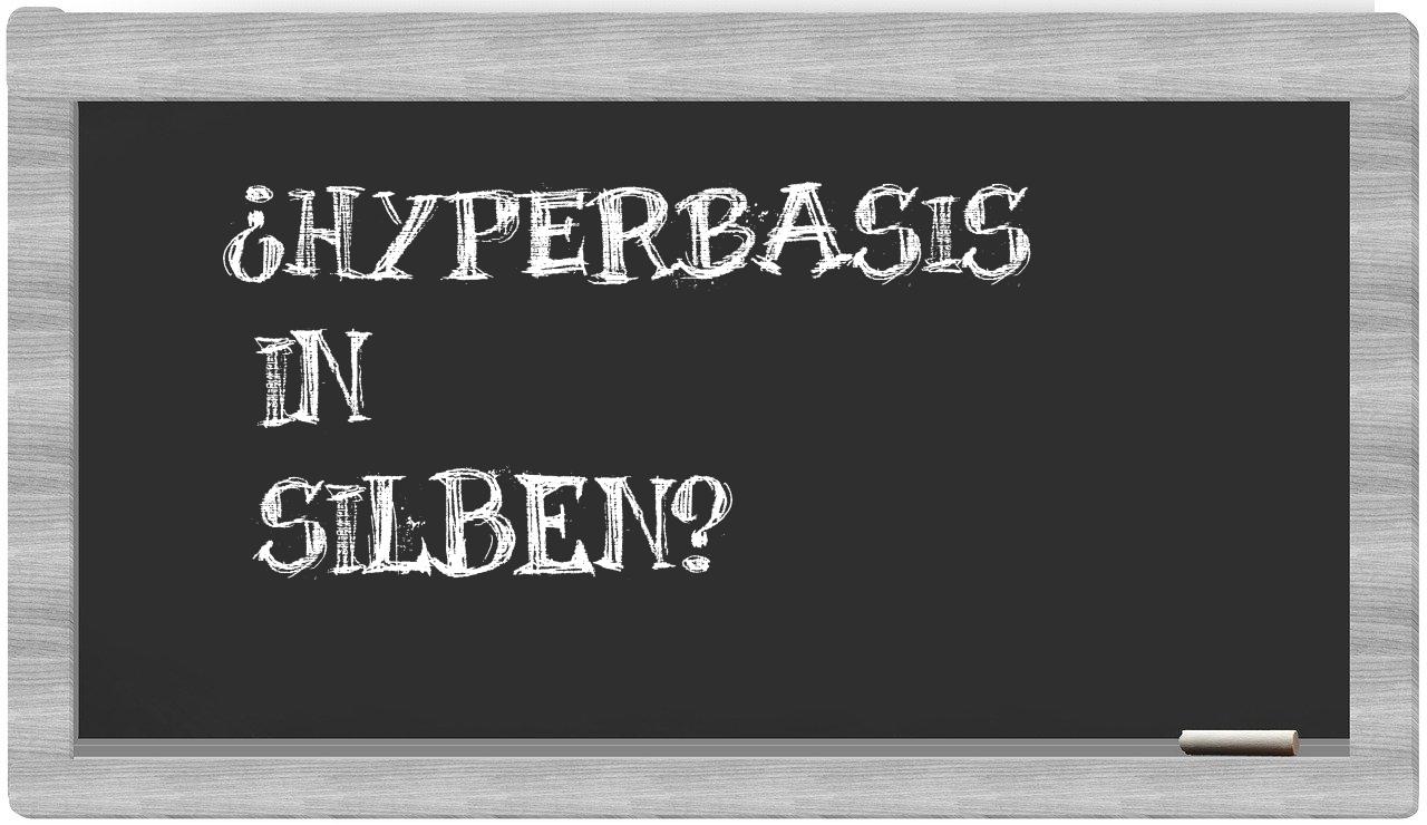 Hyperbasis in syllables