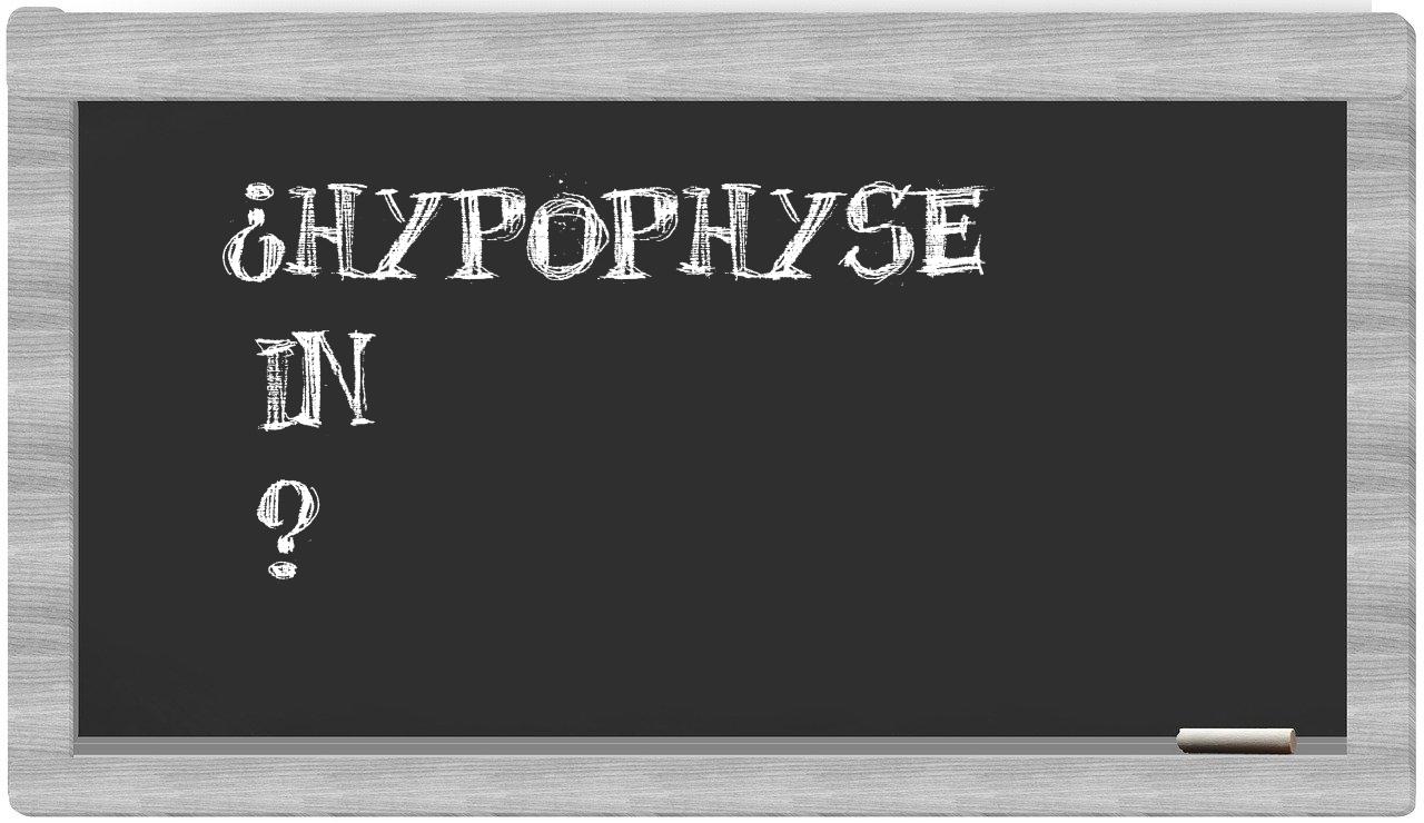¿Hypophyse en sílabas?