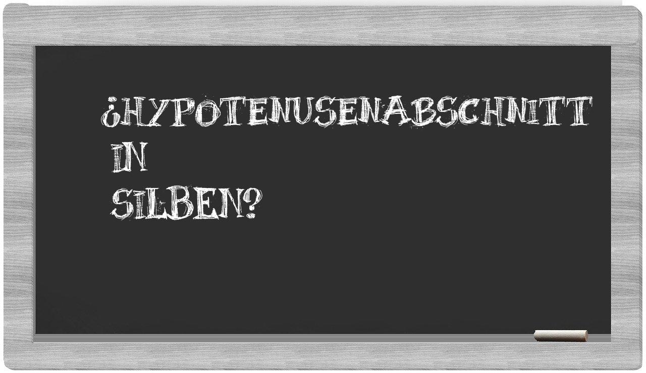 Hypotenusenabschnitt in syllables