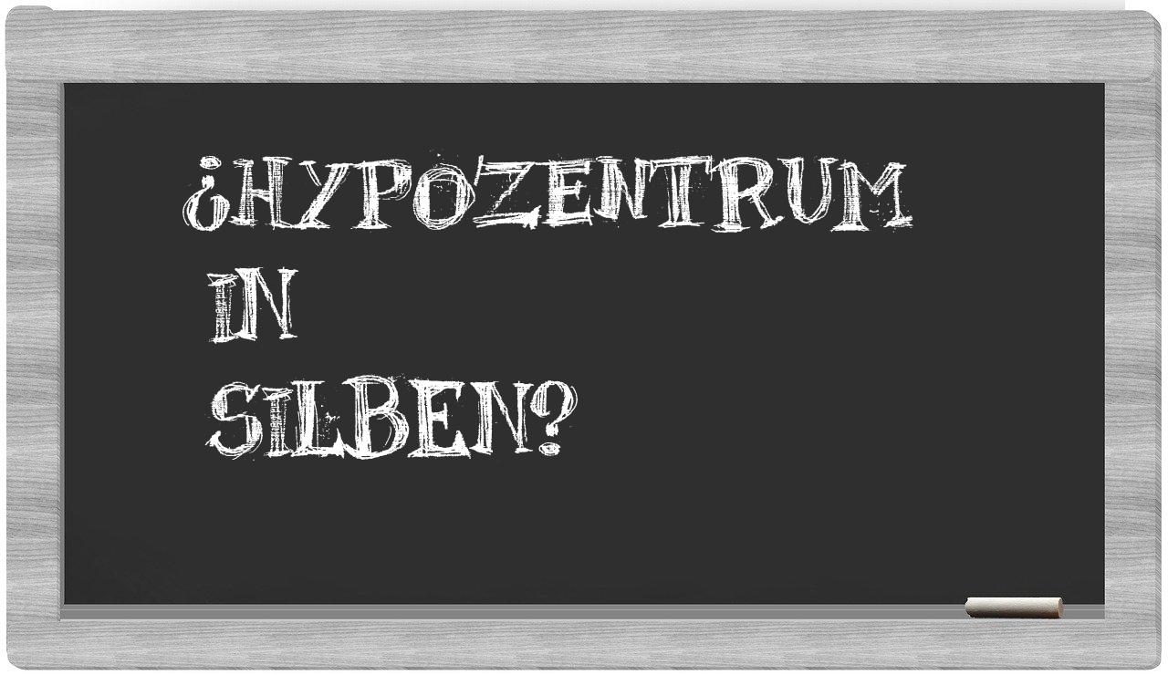 Hypozentrum in syllables