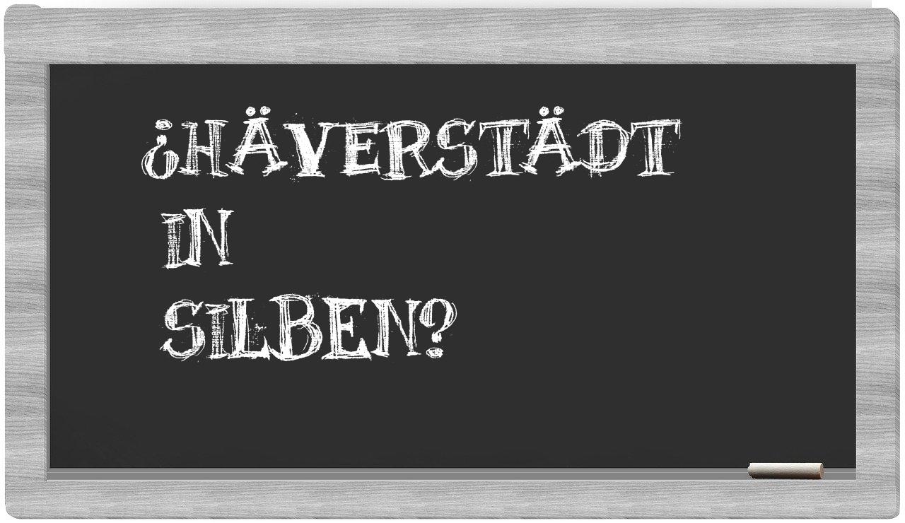 Häverstädt in syllables