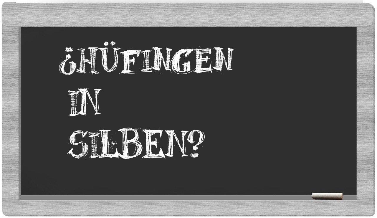 Hüfingen in syllables