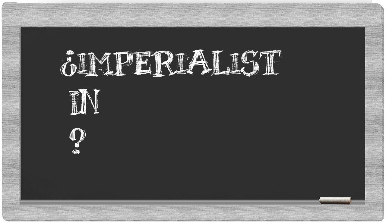 ¿Imperialist en sílabas?