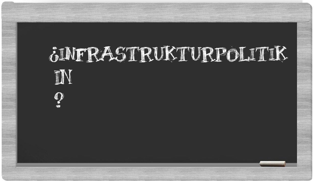 ¿Infrastrukturpolitik en sílabas?