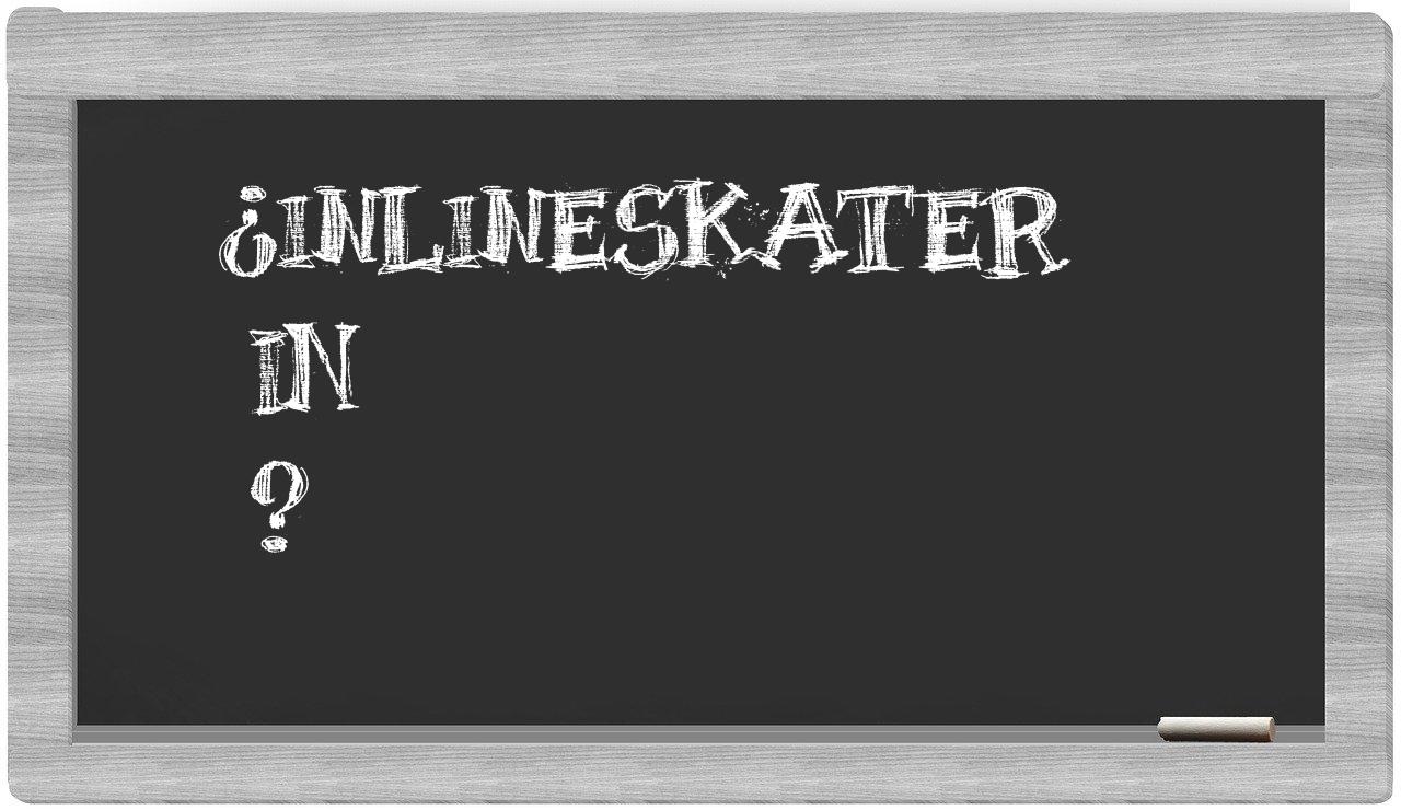 ¿Inlineskater en sílabas?