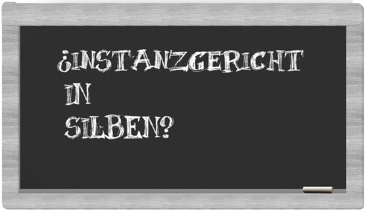 Instanzgericht in syllables