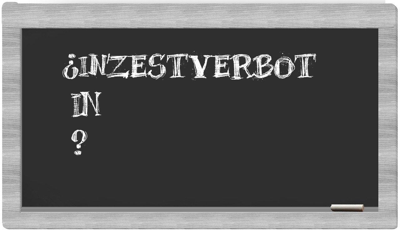 ¿Inzestverbot en sílabas?