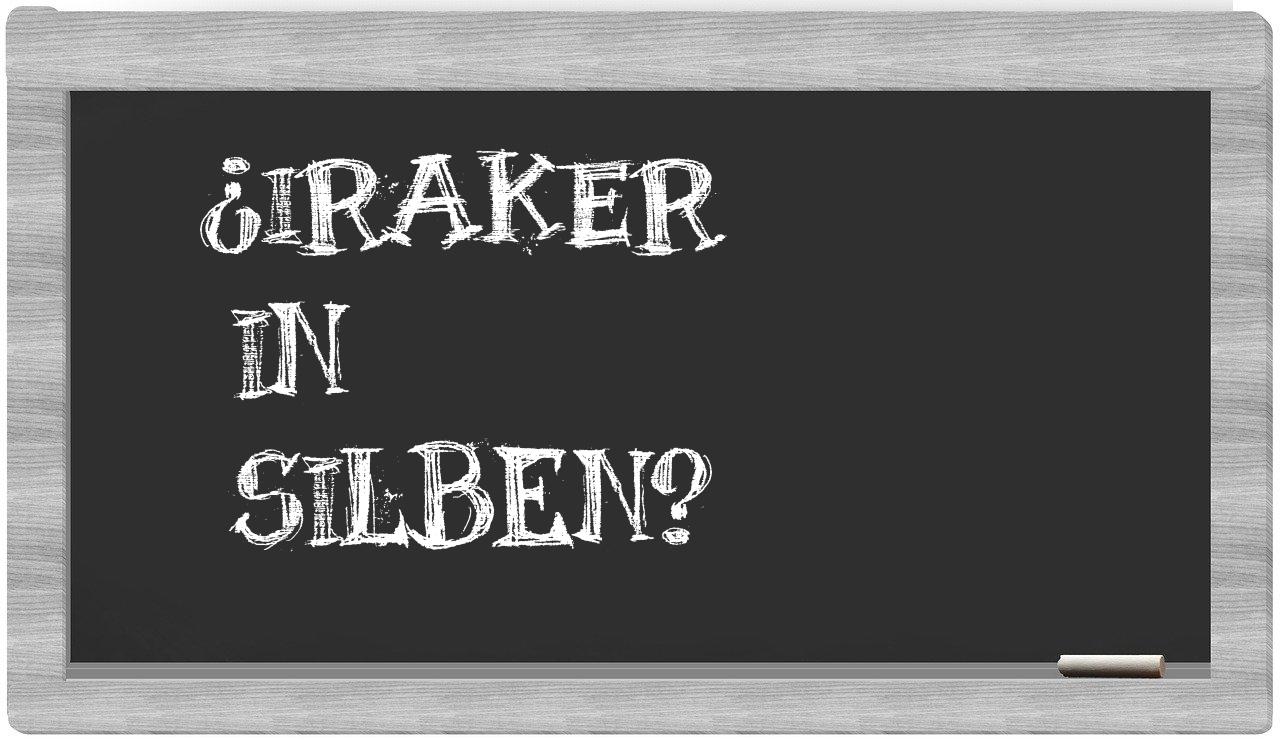 Iraker in syllables