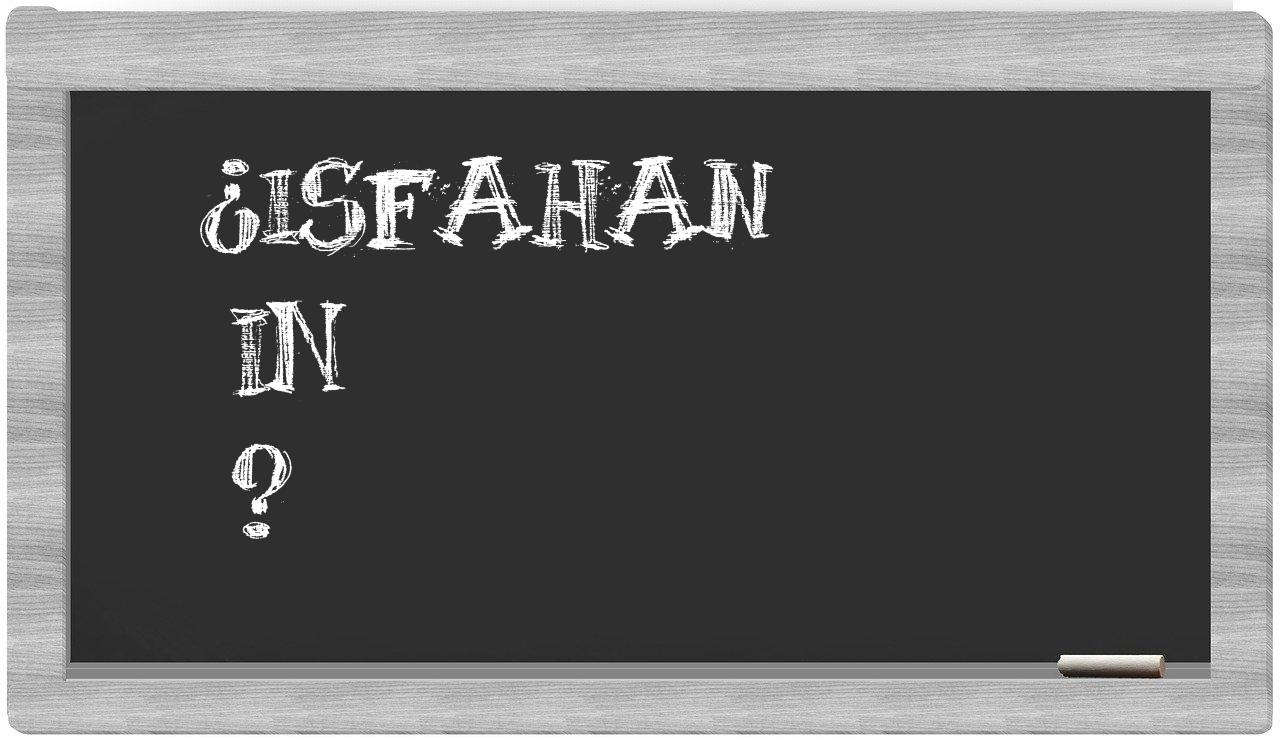¿Isfahan en sílabas?