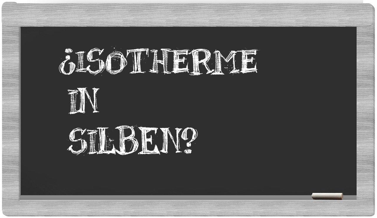 Isotherme in syllables
