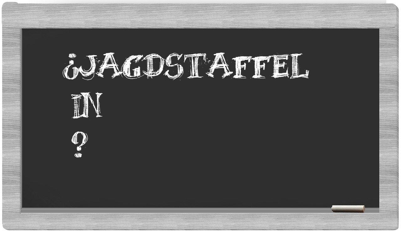 ¿Jagdstaffel en sílabas?