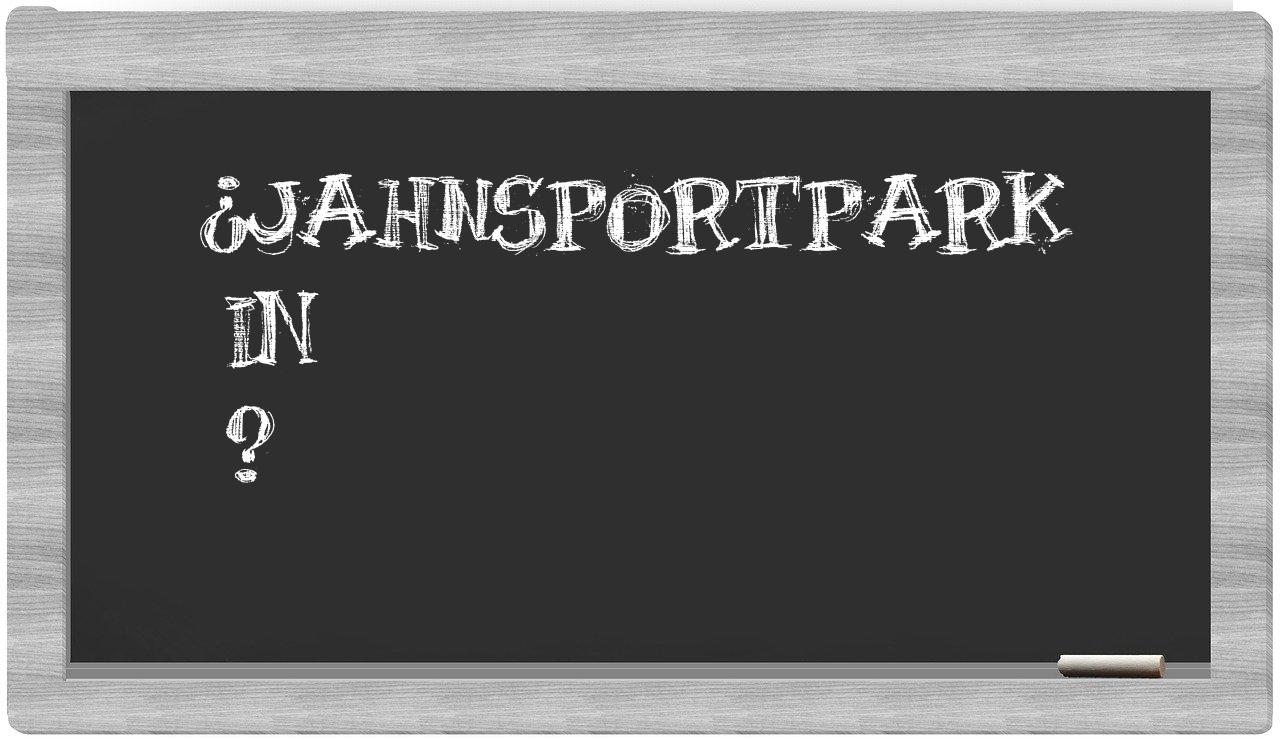 ¿Jahnsportpark en sílabas?
