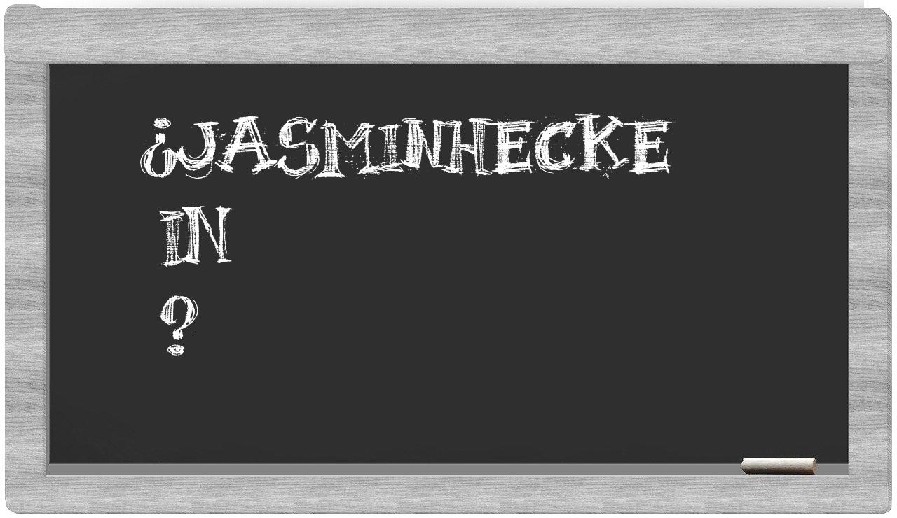 ¿Jasminhecke en sílabas?