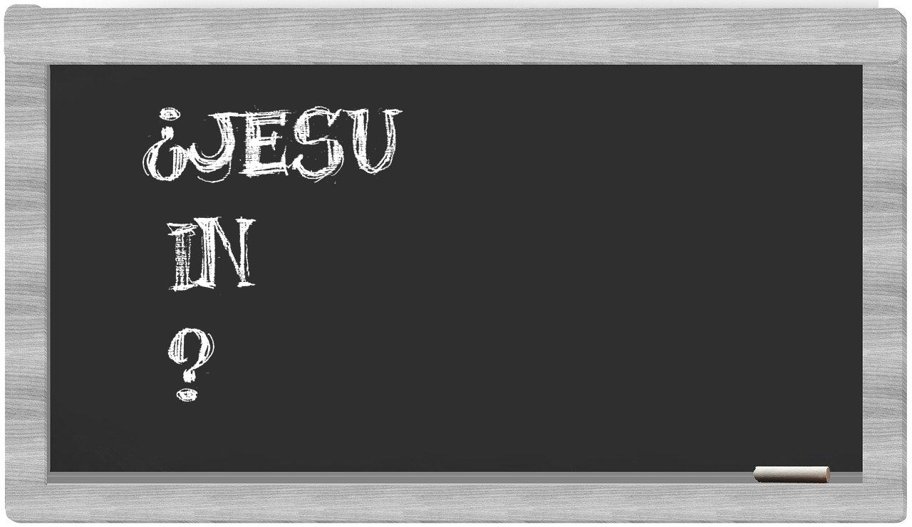 ¿Jesu en sílabas?