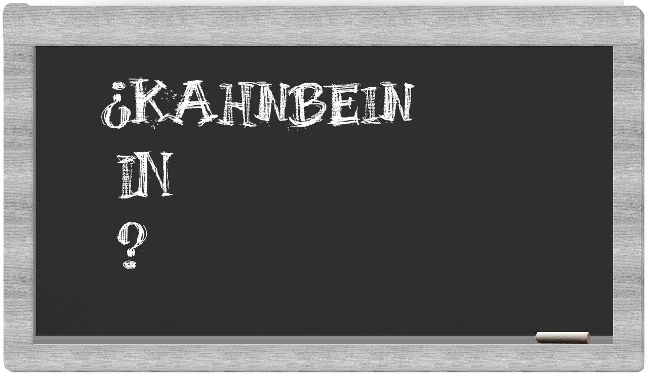 ¿Kahnbein en sílabas?