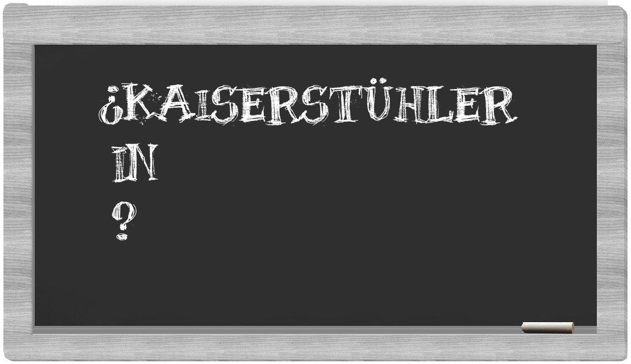 ¿Kaiserstühler en sílabas?