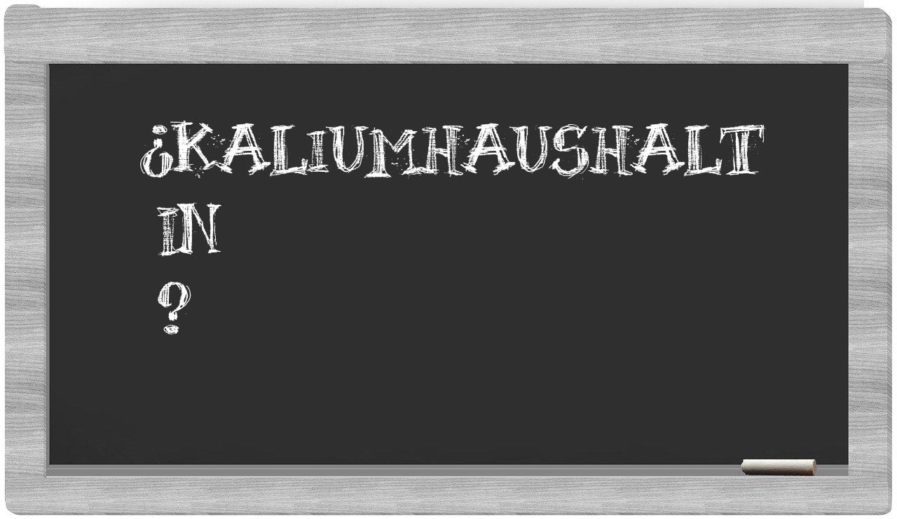 ¿Kaliumhaushalt en sílabas?