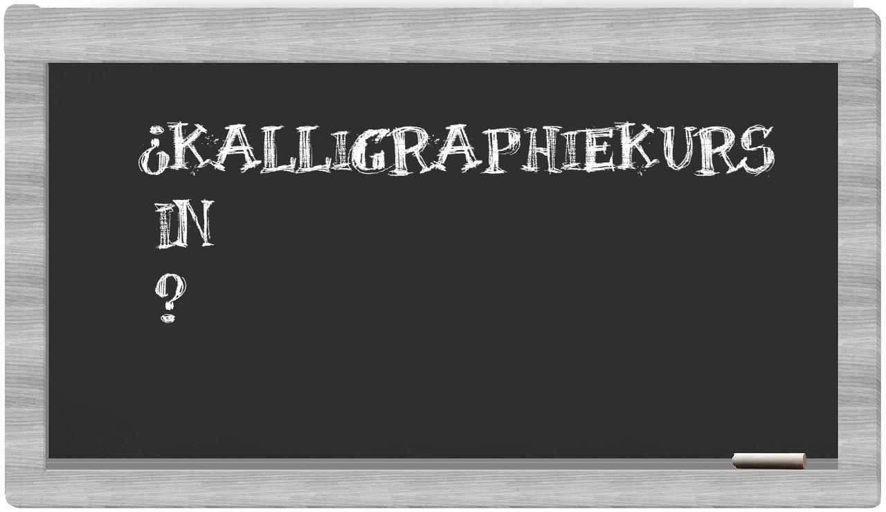 ¿Kalligraphiekurs en sílabas?