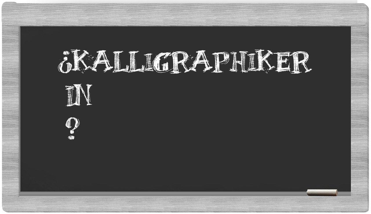 ¿Kalligraphiker en sílabas?