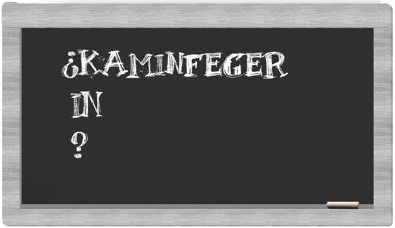 ¿Kaminfeger en sílabas?