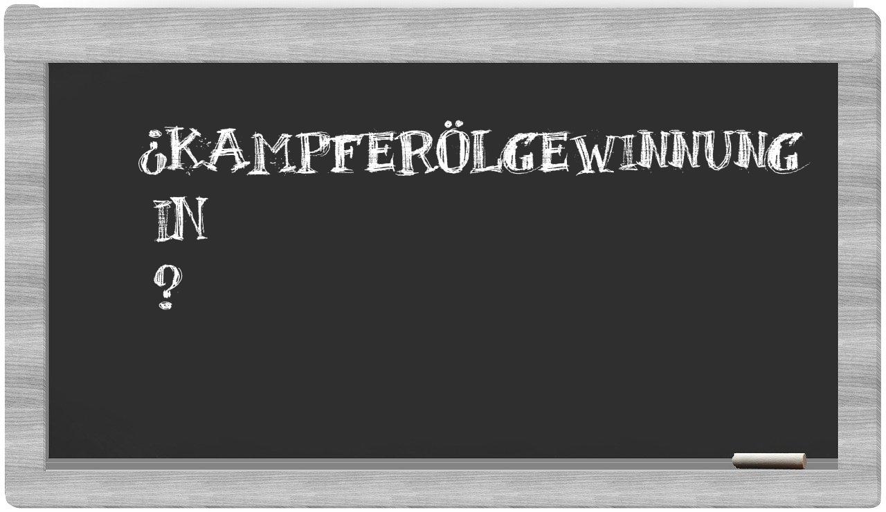 ¿Kampferölgewinnung en sílabas?