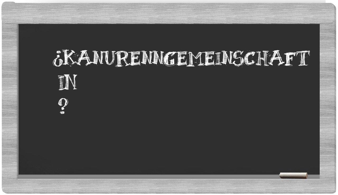 ¿Kanurenngemeinschaft en sílabas?