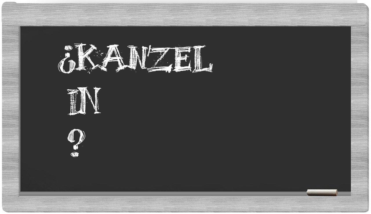 ¿Kanzel en sílabas?