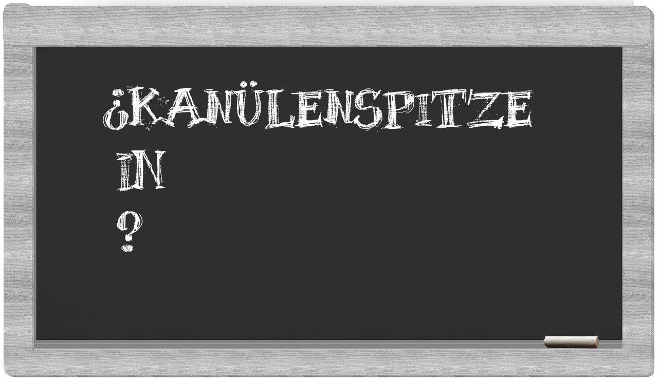 ¿Kanülenspitze en sílabas?