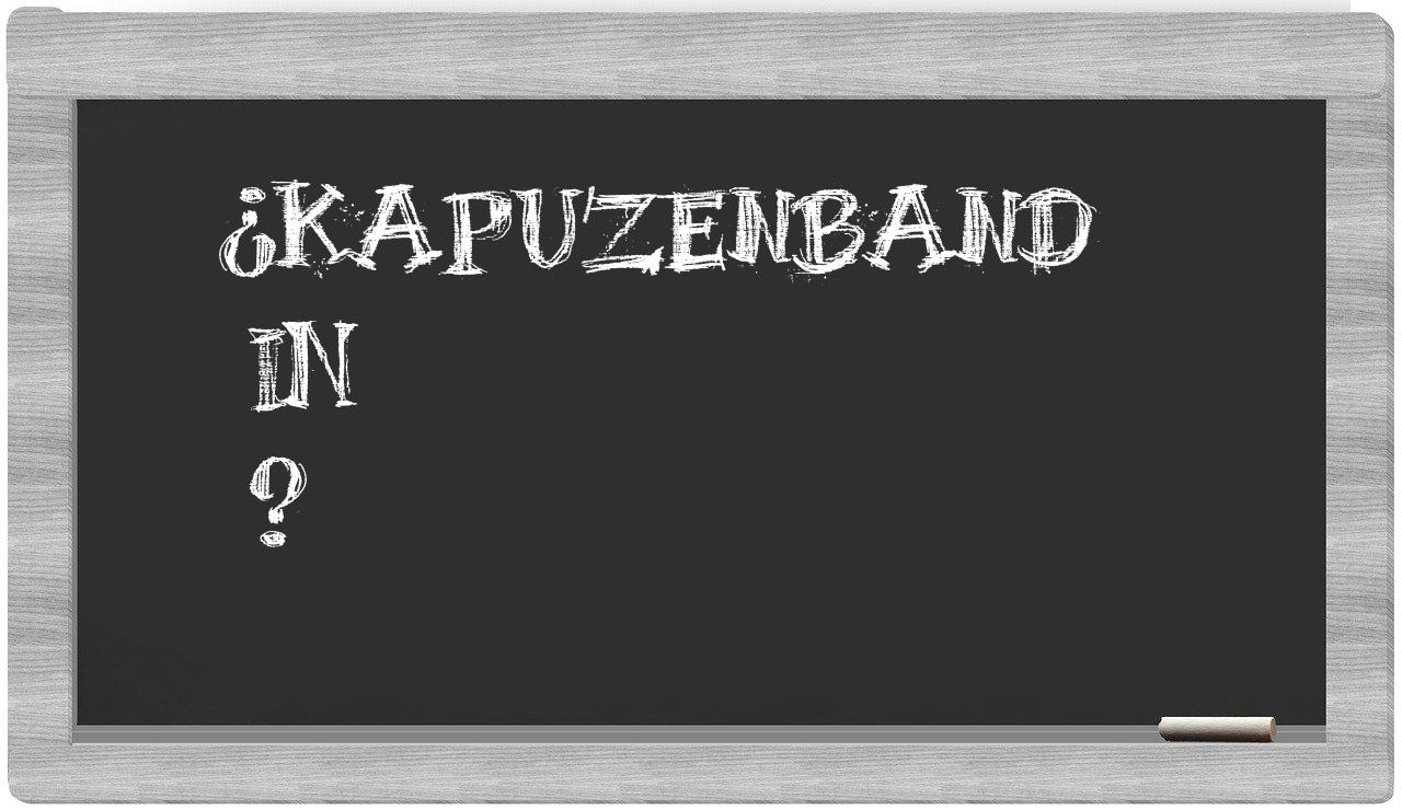 ¿Kapuzenband en sílabas?