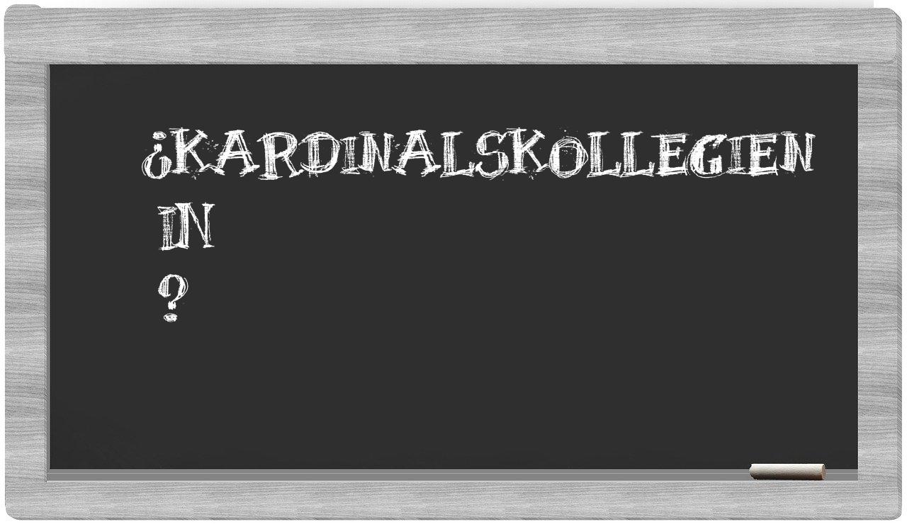 ¿Kardinalskollegien en sílabas?