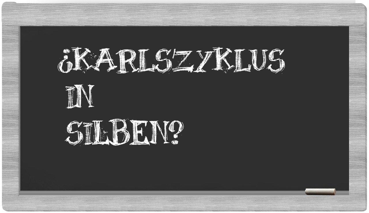 Karlszyklus in syllables